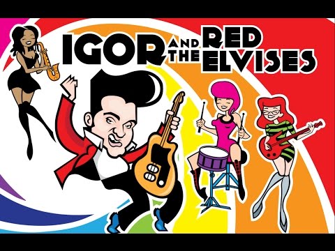 IGOR & THE RED ELVISES (Sellersville Theater) 10-09-16
