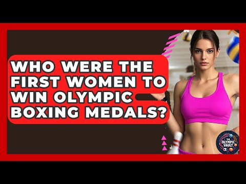 Who Were The First Women To Win Olympic Boxing Medals? - The Olympic Vault