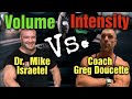 Dr. Mike Israetel debates me on VOLUME vs INTENSITY for Muscle Growth. My Response!!!