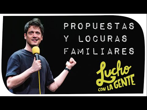 Lucho con La Gente #185 - Propuestas y Locuras Familiares (Nuevas Secciones!)