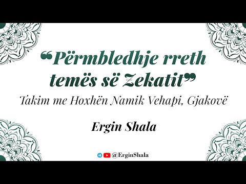Përmbledhje rreth temës së Zekatit -Hoxhë Namik Vehapi