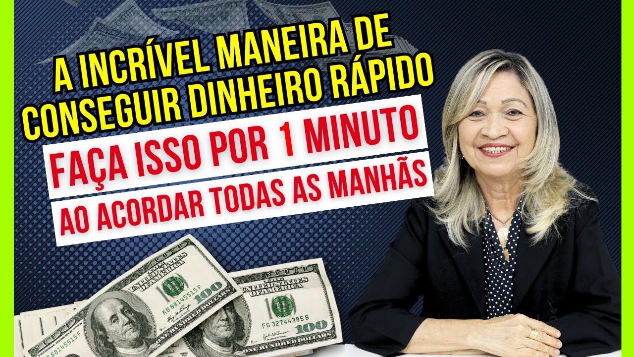 A INCRÍVEL MANEIRA DE CONSEGUIR DINHEIRO RÁPIDO - Faça Por 1 MinutoTodas as Manhãs