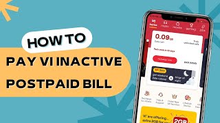 Step-by-Step Guide: How to Pay Your Inactive Postpaid Bill on Vi (Vodafone Idea)?