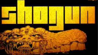 Shogun(UK) - Too Late For The Hunter