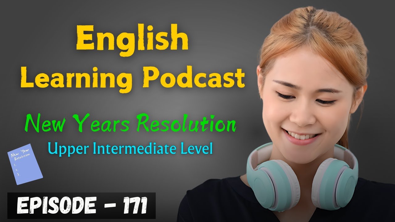 English Learning Podcast Conversation Episode 171 | English Podcast Conversation