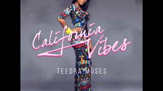 Teedra Moses -  California Vibes