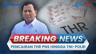 BREAKING NEWS: Presiden Prabowo Umumkan Pencairan THR & Gaji ke-13 PNS hingga Pensiunan TNI-Polri