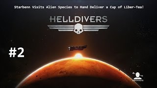 Helldivers #2. Starbenn defends New Berlin from the Cyborg Scum!