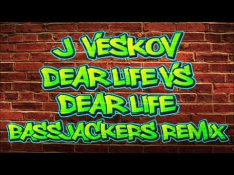 Dannic & Bright Lights - Dear Life vs Dear Life (Bassjackers Remix) (J Veskov Mashup)