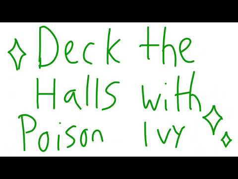 Deck The Halls With Poison Ivy || Sundew Wof