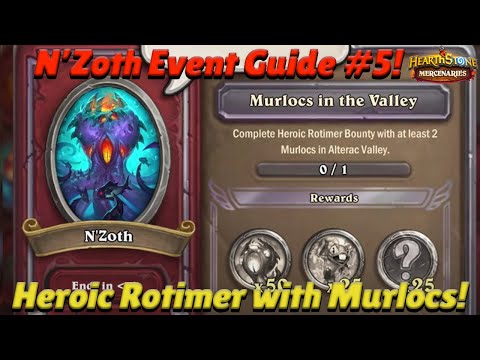 N'Zoth Event Guide #5! Heroic Rotimer with Murlocs! - Hearthstone Mercenaries Guide