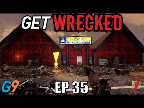 7 Days To Die - Get Wrecked EP35 (Swines & Wolfies)