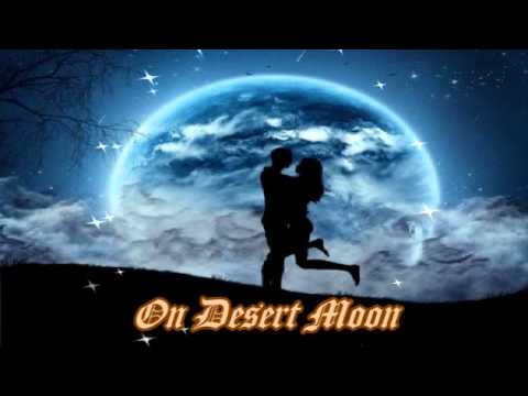 Desert moon  / with Lyrics