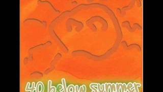 40 Below Summer- I'm So Ugly (Side Show Freaks)