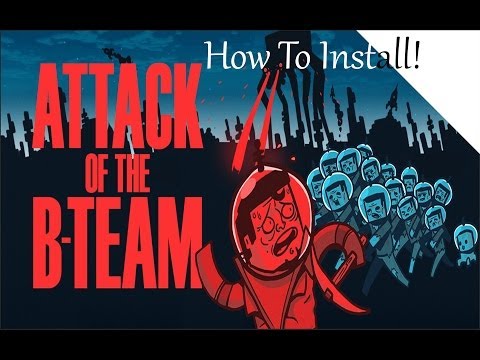 comment installer attack of the b-team crack