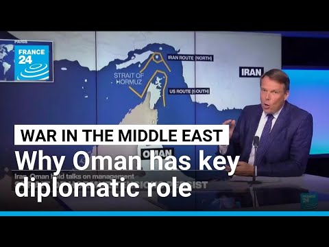 Why Oman has become a key diplomatic player in Mideast war