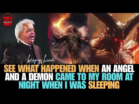 SEE WHAT HAPPENED WHEN AN ANGEL AND A DEMON CAME TO MY ROOM| Benny hinn