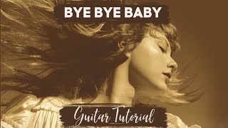 Bye Bye Baby - Taylor Swift (From The Vault) // Guitar Tutorial
