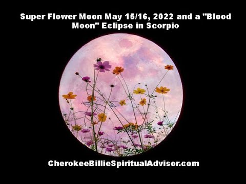 Total Lunar Eclipse Full Moon May 16, 2022. Full Blood Moon in Scorpio