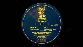 Will I Ever / Sloth / Heatshrink [1994]
