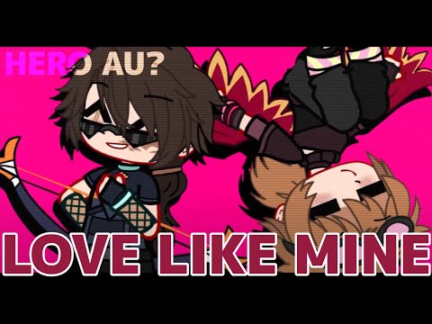Love like mine meme // Hero AU // Desert Duo // Gacha club