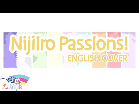 Rainbow Palette - Nijiiro Passions! [English Cover]