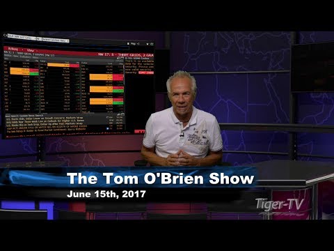 June 16th Tom O'Brien Show on TFNN - 2017
