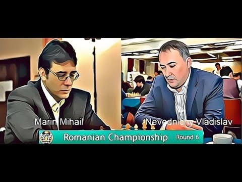 Marin Mihail vs Nevednichy Vladislav - Romanian Championship Rd6