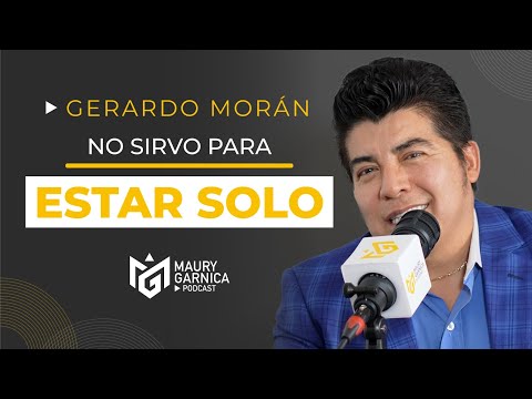 no sirvo para estar SOLO @gerardomoranoficial