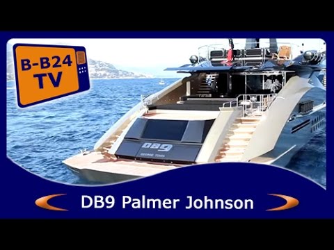 Megayacht DB9 Palmer Johnson *Luxury Boat* by BEST-Boats24