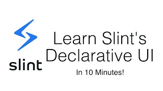 Learn Slint's Declarative UI Language in 10 Minutes