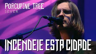 Porcupine Tree -  Sever (Legendado em Português)