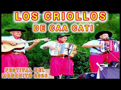 LOS CRIOLLOS DE CAA CATI - EN VIVO FESTIVAL DEL MOSQUITO , FERNANDEZ GUAZU , GRAL PAZ CORRIENTES 