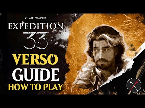 Clair Obscur Expedition 33 Verso Guide -  How to Play Verso (Build Tips)