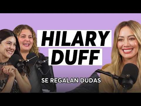 Why Hilary Duff Is Returning to Music Now | Episode 638