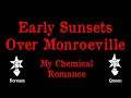 My Chemical Romance Early Sunsets Over Monroeville Karaoke