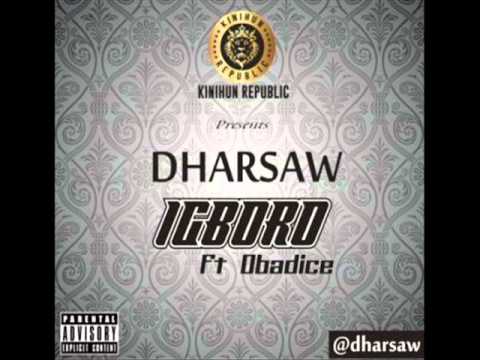 Dharsaw - Igboro ft Obadice (Audio)