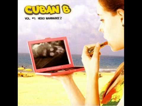 Cuban B - You Are Not Invited