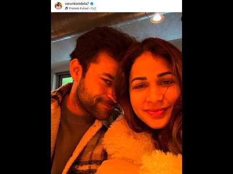 Lovely Birthday wishes to Lavanya tripathi from Varun tej & Niharika #lavanyatripathi @mgkstories