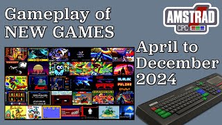 Gameplay of New Amstrad CPC games, from April to December 2024