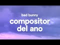 Bad Bunny Compositor Del Ano Letra Lyrics