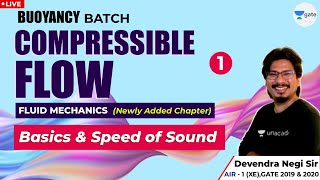 Basics & Speed of Sound | Compressible Flow | Lec 1 | Fluid Mechanics | GATE & ESE 2021/2022 Exam