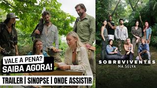 Sobreviventes: Na Selva | Trailer e onde assistir