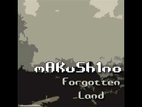 mAKuSh1no - Forgotten Land