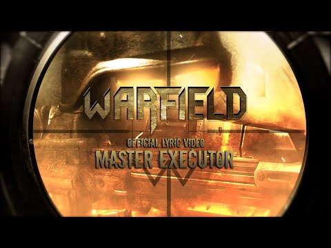 WARFIELD - Master Executor  |  Official Promo Lyric Video