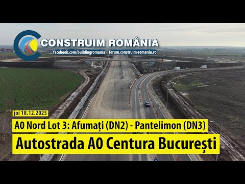 Autostrada de Centură București #A0 Nord Lot 3 | Complet | #CCECC | 2025.12.18