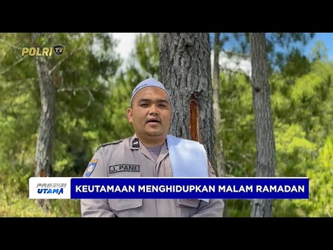 TAUSIYAH KULTUM - KEUTAMAAN MENGHIDUPKAN MALAM RAMADAN