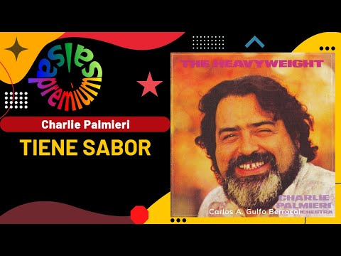 🔥TIENE SABOR por CHARLIE PALMIERI con MEÑIQUE - Salsa Premium