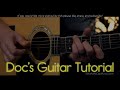 Doc’s Guitar Performance and Tutorial Doc Watson
