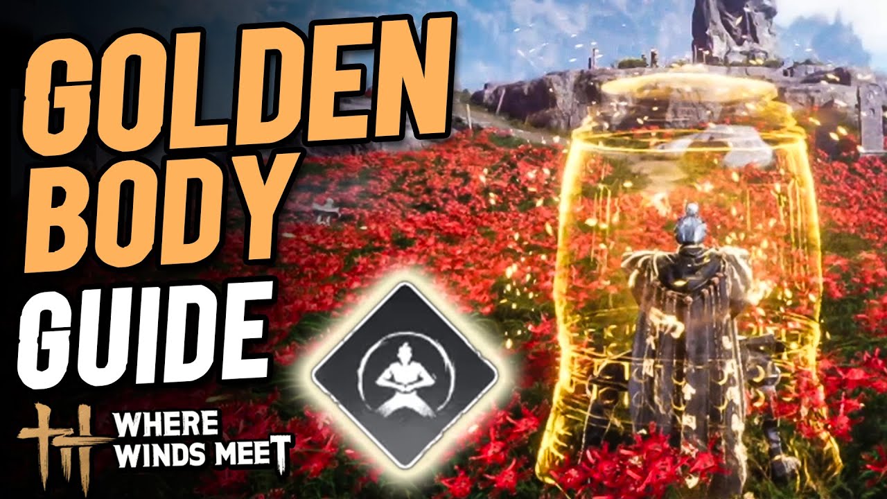 How to Unlock Mystic Skill Golden Body | Where Winds Meet